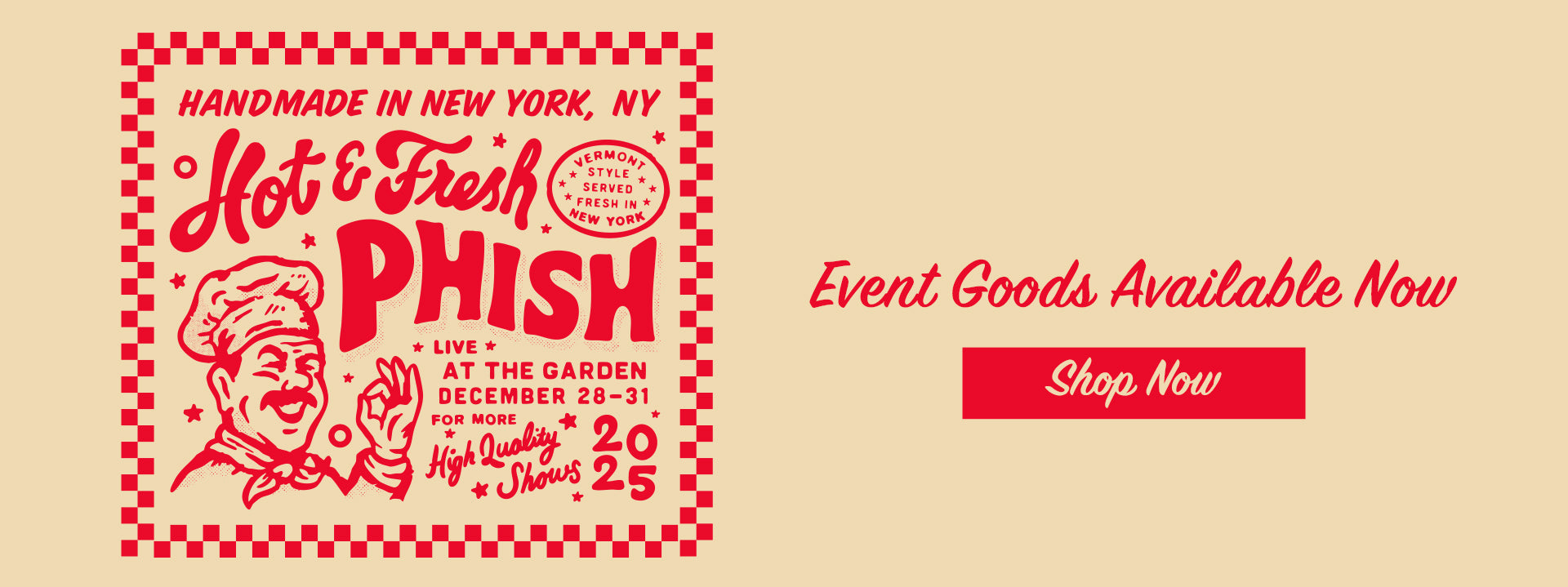 Event goods available now.